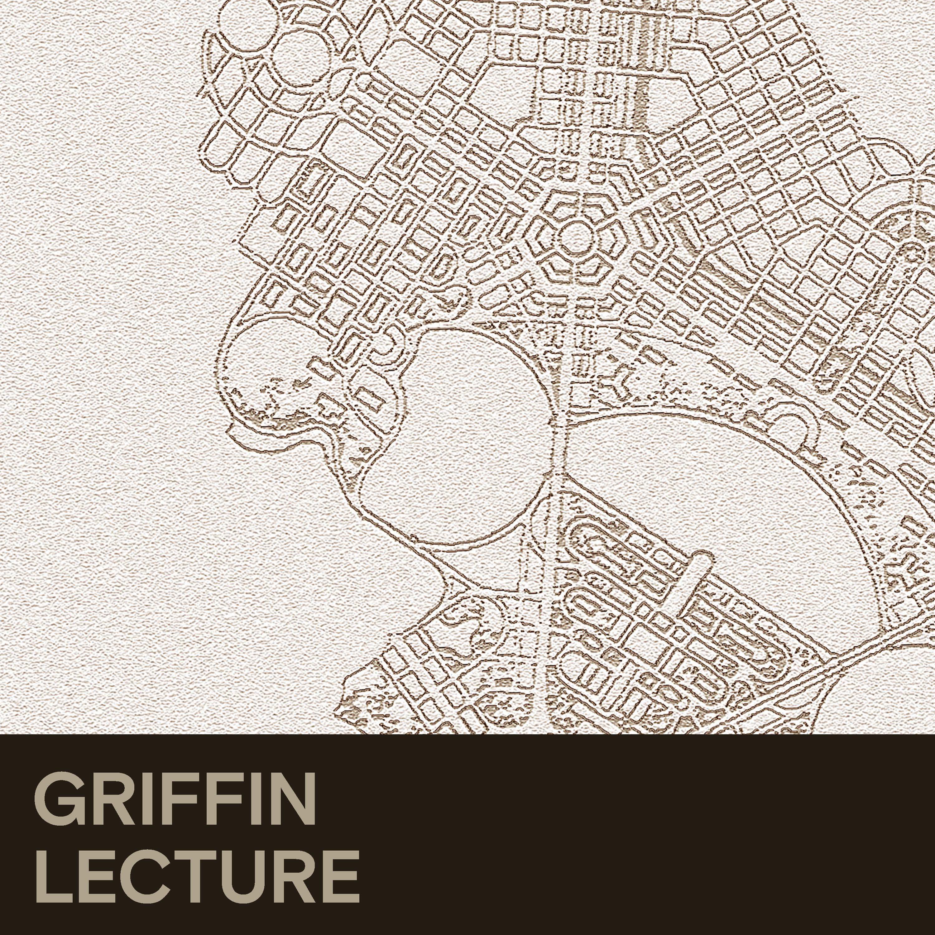 The 2025 Griffin Lecture
