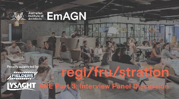 Regi/fru/stration: APE Part 3 Interview Panel Discussion
