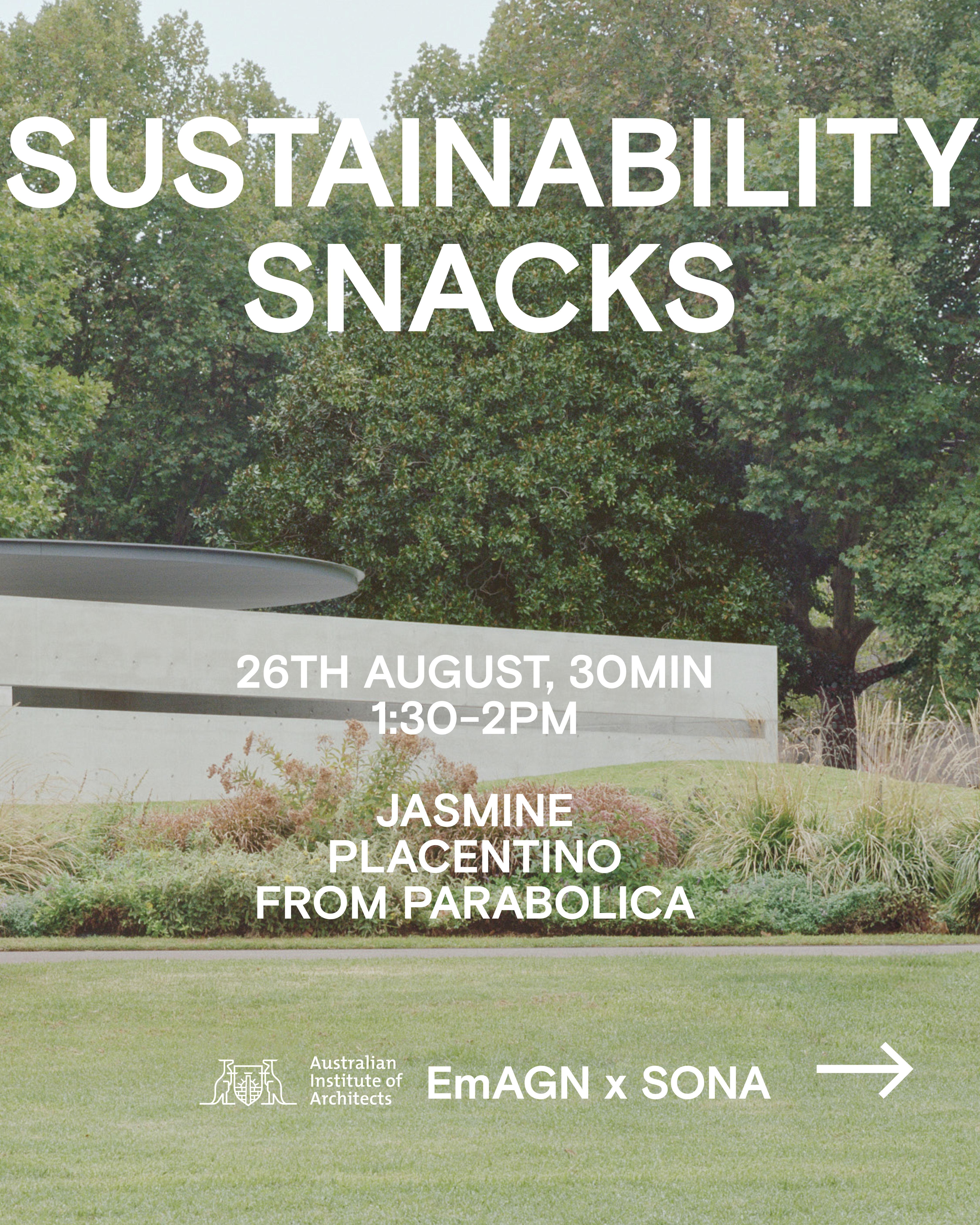 EmAGN x SONA Sustainability Snacks | MPavilion | Jasmine Placentino from PARABOLICA