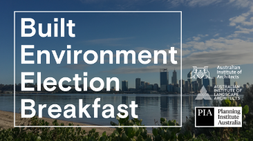 WA Built Environment State Election Breakfast