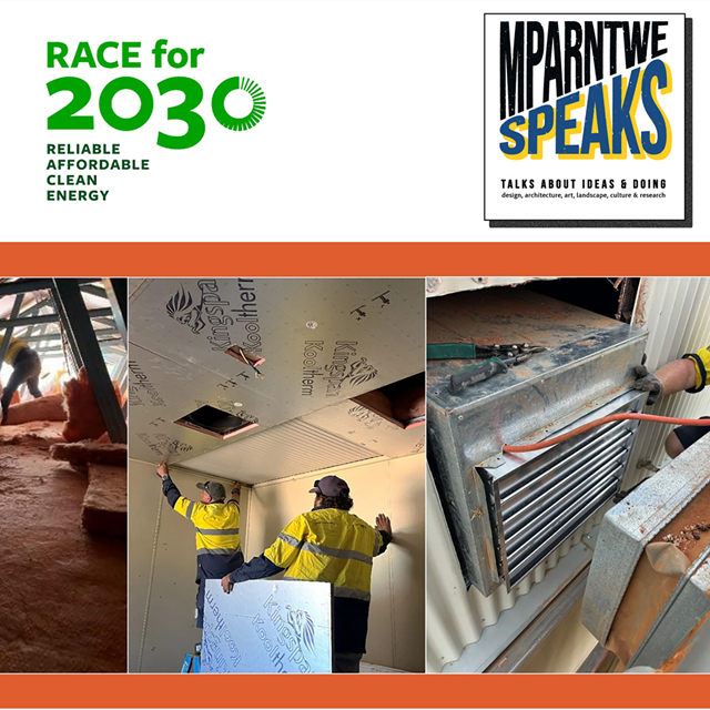 Mparntwe Speaks - RACE to 2030 - Energy retrofits in Aboriginal Housing.