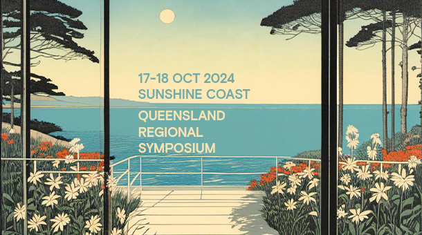 2024 Queensland Regional Symposium 'Here and There'