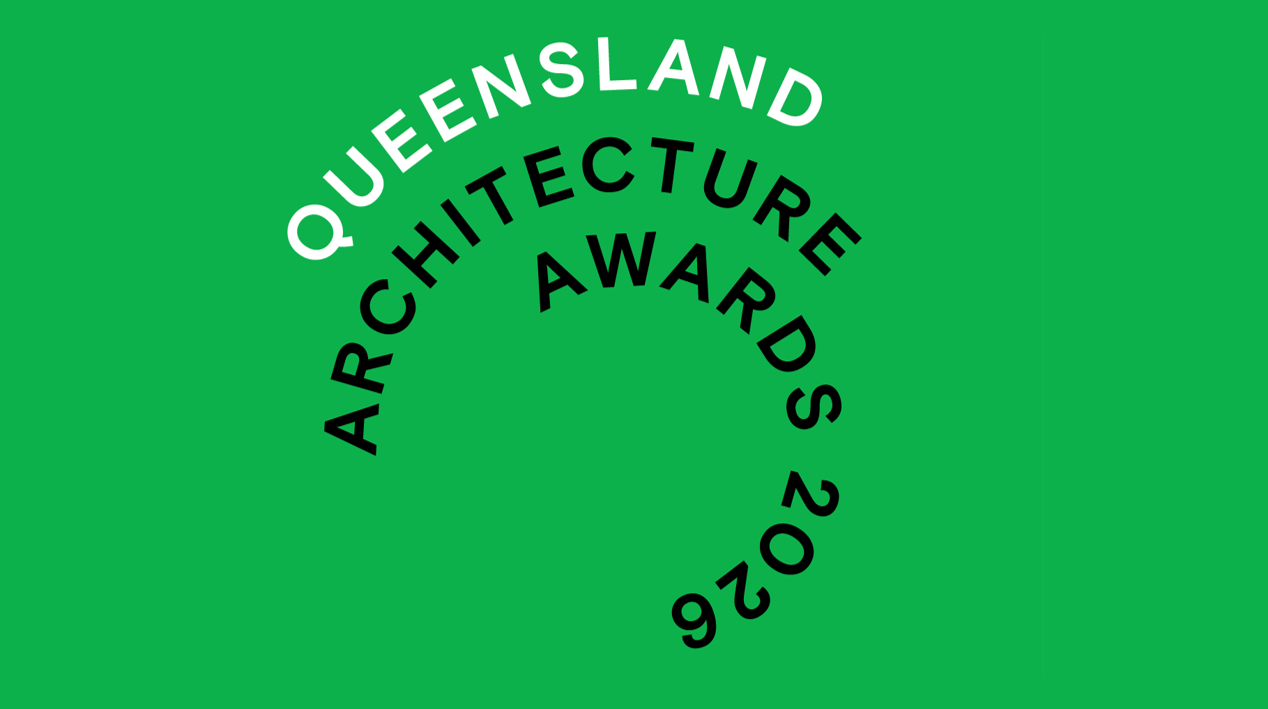 2026 QUEENSLAND ARCHITECTURE AWARDS