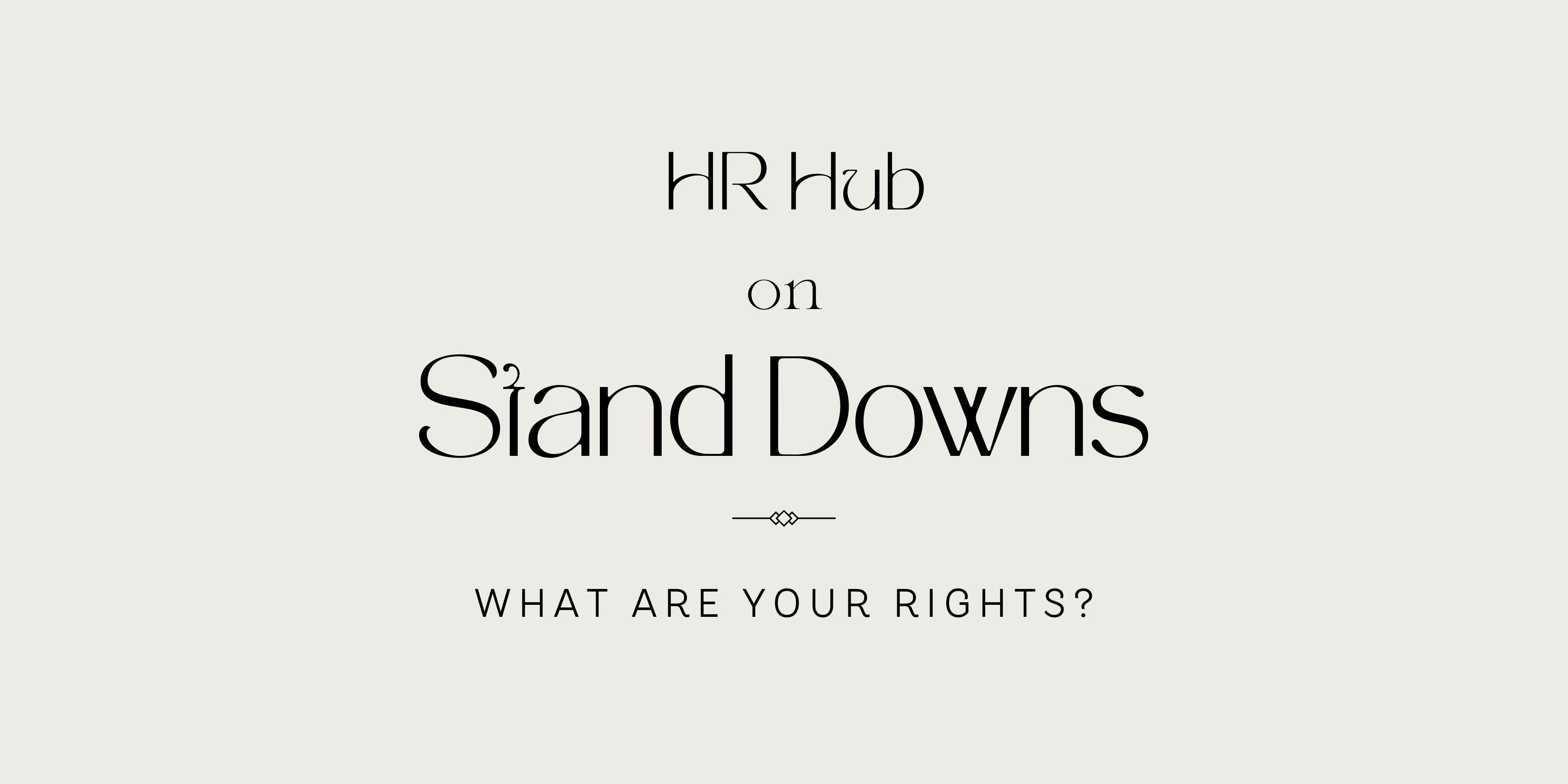 HR Hub Stop Press on Stand Down Rights