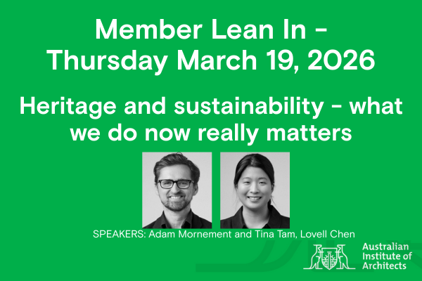 Member Lean In | Heritage and Sustainability - what we do now really matters